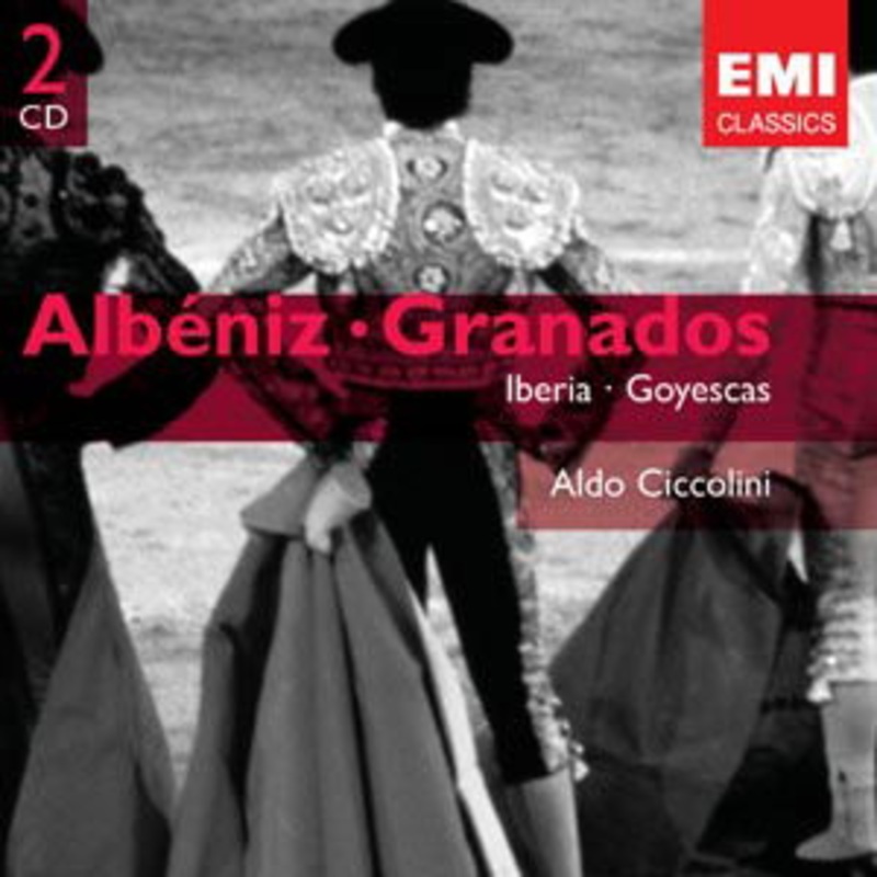 ALBENIZGRANADOSldo ciccolini  Albeniz: Goyescas & Granados (CD) [Remastered edition] (2005)