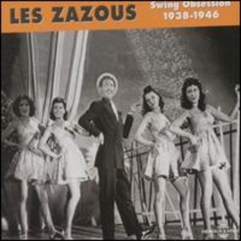 Zazous: Swing Obsession 1938-1946 / Various (CD) (2005)