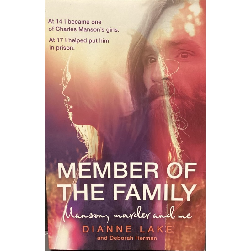 Member of the Family: My Story of Charles Manson, Life Inside His Cult
