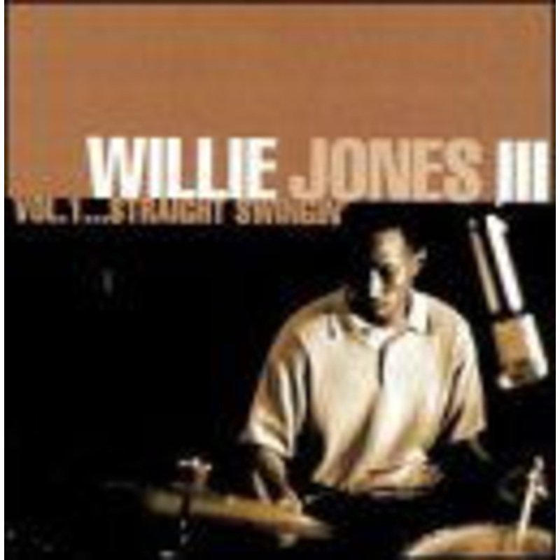 Willie III Jones  Straight Swingin 1 (CD) (2001)